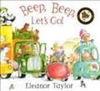 Beep Beep, Let's Go! -- Paperback （NEW ED）