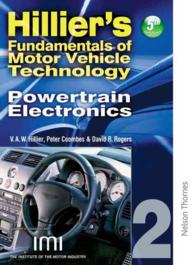 Hillier's Fundamentals of Motor Vehicle Technology : Powertrain Electronics （5TH）