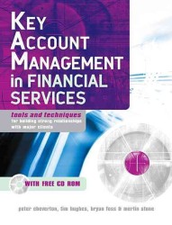 金融業における主要顧客管理<br>Key Account Management in Financial Services : Tools and Techniques for Building Strong Relationships with Major Clients （PAP/CDR）