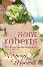 Savour the Moment (Bride Quartet) -- Paperback