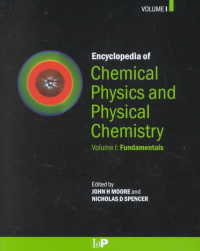 Encyclopedia of Chemical Physics and Physical Chemistry : Fundamentals 〈1〉