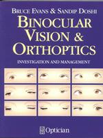 Binocular Vision and Othoptics : Investigation and Management