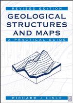 Geological Structures and Maps : A Practical Guide （3RD）
