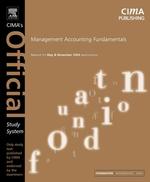 Management Accounting Fundamentals: for May and November 2004 Exams (Cima Official Study Systems: Foundation Level (2004 Exams) S. ) Walker, Janet and Burke, Louise （4th Revised ed.）