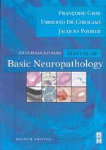 Escourolle and Poirier's Manual of Basic Neuropathology （4TH）