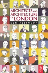 Architects and Architecture of London