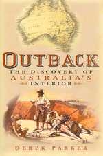 Outback : The Discovery of Australia's Interior