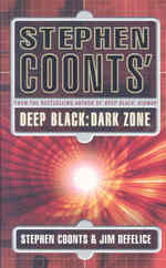 Stephen Coonts' Deep Black : Dark Zone -- Paperback