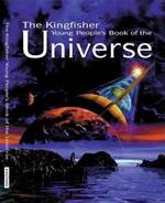 The Kingfisher Book of the Universe