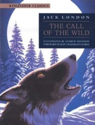The Call of the Wild (Kingfisher Classics)