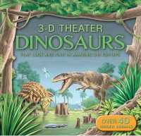 Dinosaurs : Play Look and Find in Amazing 3-D Pop-Ups (3-d Theater) （POP）