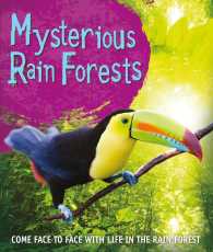 Mysterious Rainforests : Come Face to Face with Rainforest Creatures (Fast Facts)