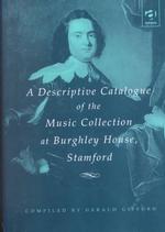 A Descriptive Catalogue of the Music Collection at Burghley House, Stamford