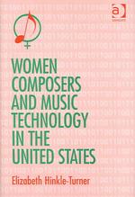合衆国における女性作曲家と音楽技術<br>Women Composers and Music Technology in the United States : Crossing the Line