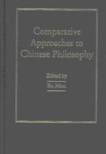 Comparative Approaches to Chinese Philosophy (Ashgate World Philosophies Series)