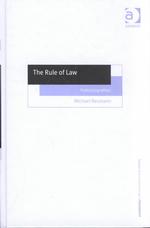 The Rule of Law : Politicizing Ethics (Ashgate New Critical Thinking in Philosophy)