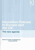 Innovation Policies in Europe and the Us : The New Agenda