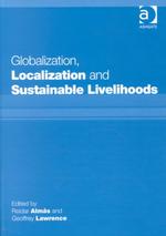 グローバル化、ローカル化と持続可能な生活<br>Globalization, Localization and Sustainable Livelihoods