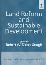 Land Reform and Sustainable Development (International Land Management Series)