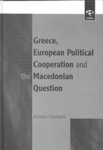 Greece, European Political Cooperation and the Macedonian Question