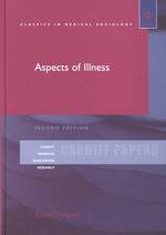 病気の社会学（第２版）<br>Aspects of Illness (Cardiff Papers in Qualitative Research) （2ND）