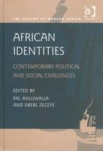 African Identities : Contemporary Political and Social Challenges (Making of Modern Africa)