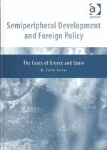 Semiperipheral Development and Foreign Policy : The Cases of Greece and Spain
