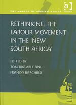 Rethinking the Labour Movement in the 'New South Africa' (Making of Modern Africa)