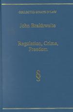 規制、犯罪と自由<br>Regulation, Crime, Freedom (Collected Essays in Law)
