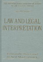 Law and Legal Interpretation (The International Library of Essays in Law and Legal Theory. Second Series)