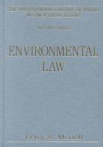 Environmental Law (International Library of Essays in Law and Legal Theory. Second Series)