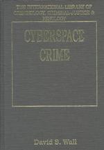 Cyberspace Crime (International Library of Criminology, Criminal Justice & Penology)
