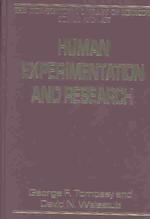 Human Experimentation and Research (International Library of Medicine, Ethics, and Law)