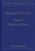 セクシュアリティと法研究叢書（全３巻）<br>Sexuality and Law (3-Volume Set) (The Library of Essays on Sexuality and Law)