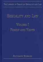 セクシュアリティと法研究叢書（全３巻）<br>Sexuality and Law (3-Volume Set) (The Library of Essays on Sexuality and Law)