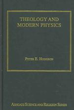 神学と現代物理学<br>Theology and Modern Physics (Ashgate Science and Religion Series)