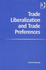 貿易自由化と貿易特恵<br>Trade Liberalization and Trade Preferences