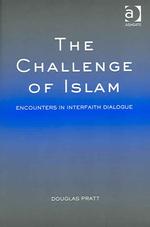 イスラームの挑戦：信仰間対話<br>The Challenge of Islam : Encounters in Interfaith Dialogue