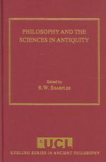 古代の哲学と科学<br>Philosophy and the Sciences in Antiquity (Ashgate Keeling Series in Ancient Philosophy)