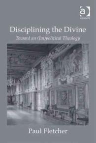 Disciplining the Divine : Toward an Impolitical Theology