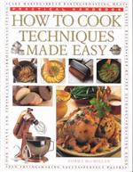 How to Cook : Techniques Made Easy (Practical Handbooks)