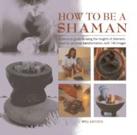 How to be a Shaman