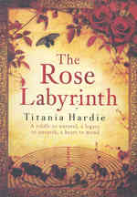 Rose Labyrinth -- Hardback