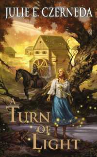 A Turn of Light : Marrowdell (Night's Edge) （Reprint）