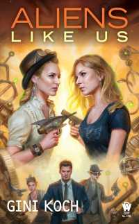Aliens Like Us (Katherine 'kitty' Katt)