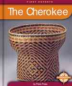 The Cherokee (First Reports-native Americans)