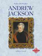 Andrew Jackson (Profiles of the Presidents)