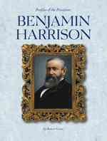 Benjamin Harrison (Profiles of the Presidents)