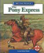 The Pony Express (We the People)