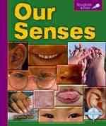 Our Senses (Spyglass Books)
